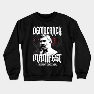 Democracy Manifest HxC Crewneck Sweatshirt